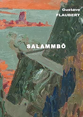Salammbô: DE (Gustave FLAUBERT)
